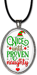 Funny, festive Christmas necklace with the message: Nice until proven naughty. Keychain also available.