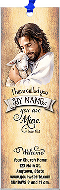 I have called you by name is our original design for custom bookmarks for church welcome gifts, personalized with your church information for first time visitors.