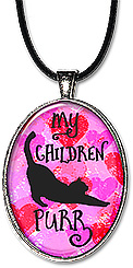 Handcrafted necklace or keychain features the message: My children purr.